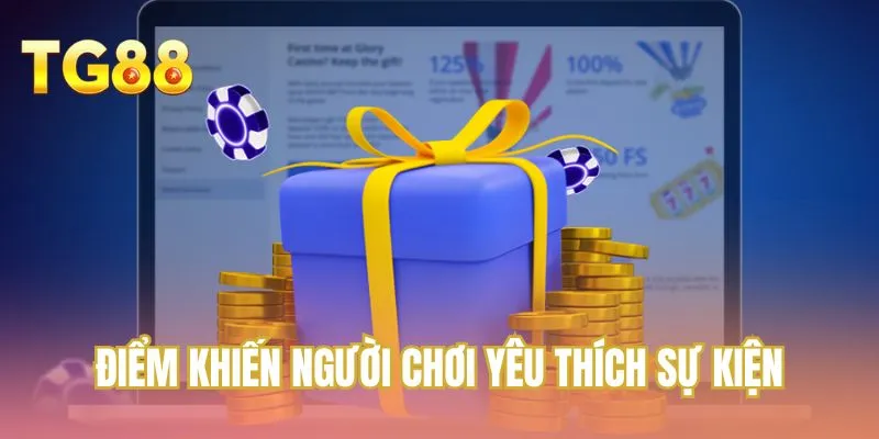 Điểm khiến người chơi yêu thích sự kiện